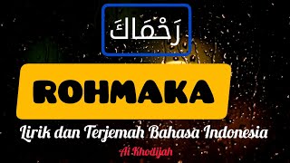 Download lagu AI KHODIJAH ROHMAKA YA ROBBAL IBADI Lirik dan Terjemah Bahasa Indonesia mp3