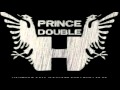 Shqiptar (Kaqakt E Ri) Prince Double H