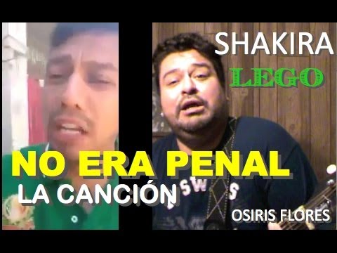 NO ERA PENAL (LA CANCIÓN)-LEGO SHAKIRA