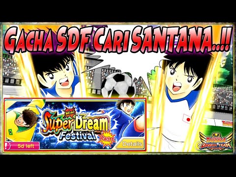 🔥 GACHA STEP 1-4 Mini SDF [Misaki/Santana] & REVIEW Akun Subscriber - Captain Tsubasa Dream Team