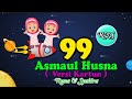 99 Asmaul Husna Kartun Runa Syakira