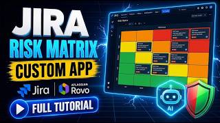 Building a Custom Risk Matrix in Atlassian (Full Tutorial)