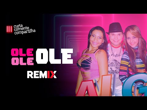 Grupo ALG - Ole Ole Ole | Dance Comercial | By. WilliaMix Remix [ EXCLUSIVA ]
