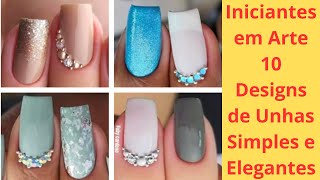 Iniciantes em Arte 10 Designs de Unhas Simples e Elegantes