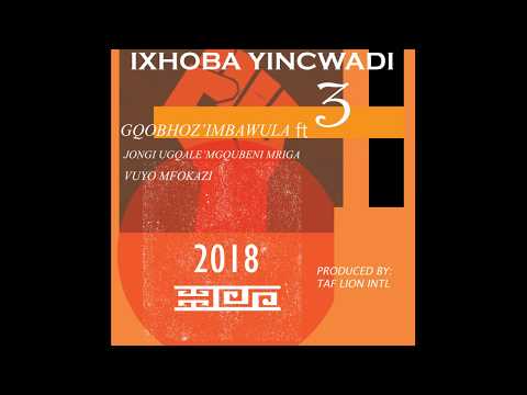 Gqobhoz'imbawula-Ixhoba Yincwadi 3 ft Jongi & Vuyo Mfokazi