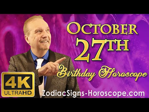 October 27 Zodiac Horoscope and Birthday Personality | October 27th Birthday Personality Analysis