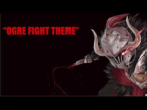 Goblin Slayer OST - Main Theme (Ogre Fight Theme Extended)