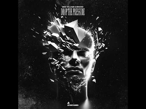 Mike Williams & Brooks - Drop The Pressure (Extended Mix)