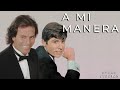 A Mi Manera - Raphael Ft. Julio Iglesias