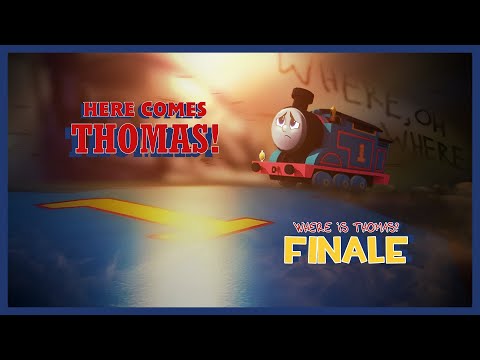 Here Comes Thomas! - Where is Thomas? FINALE