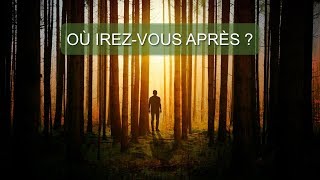 Où IREZ-VOUS APRES ?