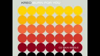 Burn for You (The Cop 4 Radio Mix) - Kreo