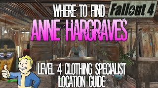 Fallout 4 | Anne Hargraves | Level 4 Clothing Merchant | Location Guide (Clothing Emporium)