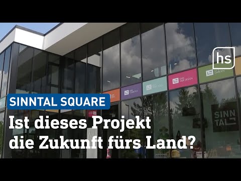 Sinntal-Square: Zukunftsvision mitten auf dem Land? | hessenschau