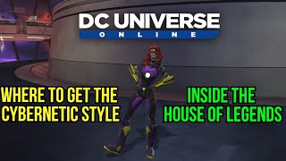 DCUO: Where to get the Cybernetic Style inside House of Legends