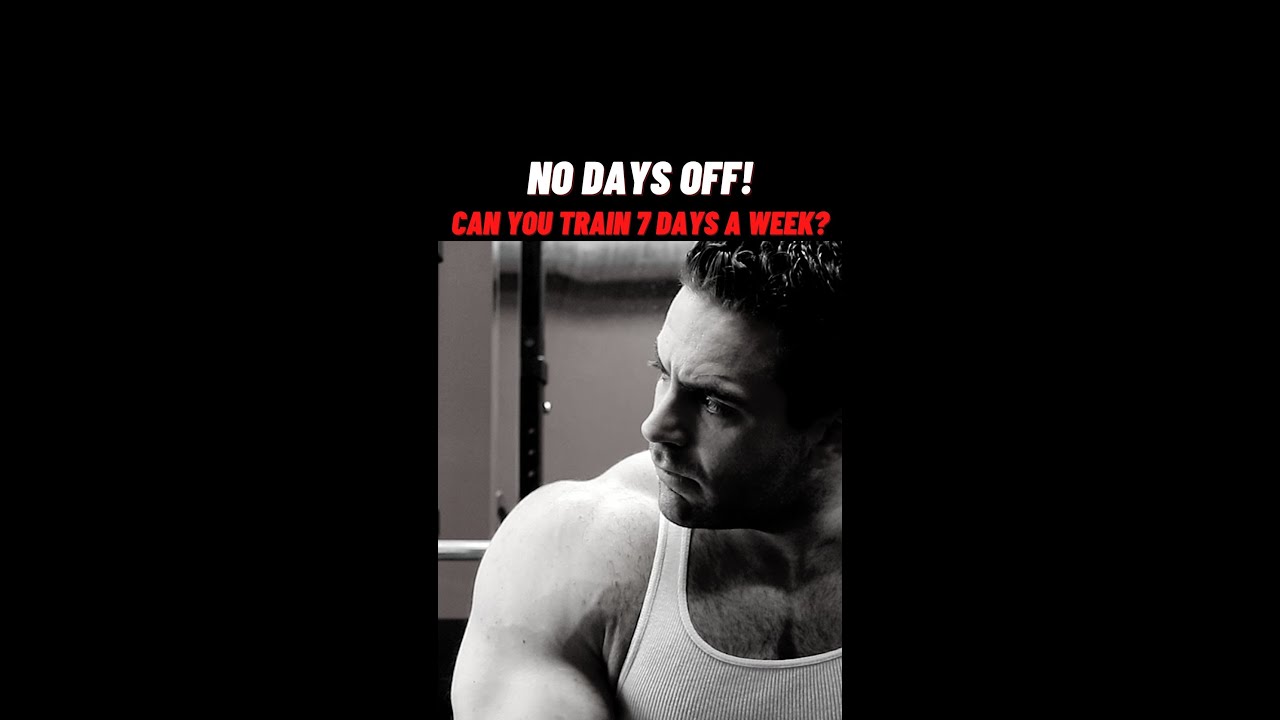 Is it too much to train 7 days a week?