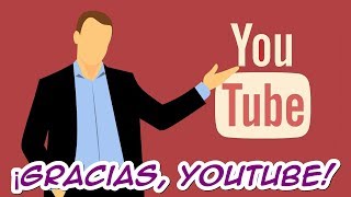 Episodio1: ¡Gracias, Youtube!