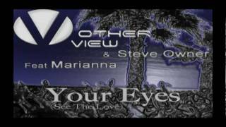 OtherView &amp; Steve Owner feat Marianna Your Eyes (Radio Mix)