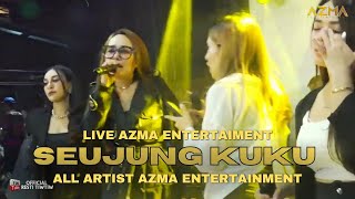 Download lagu SEUJUNG KUKU - AZMA ENTERTAINMENT LIVE ANGKRINGAN TEH ITA mp3