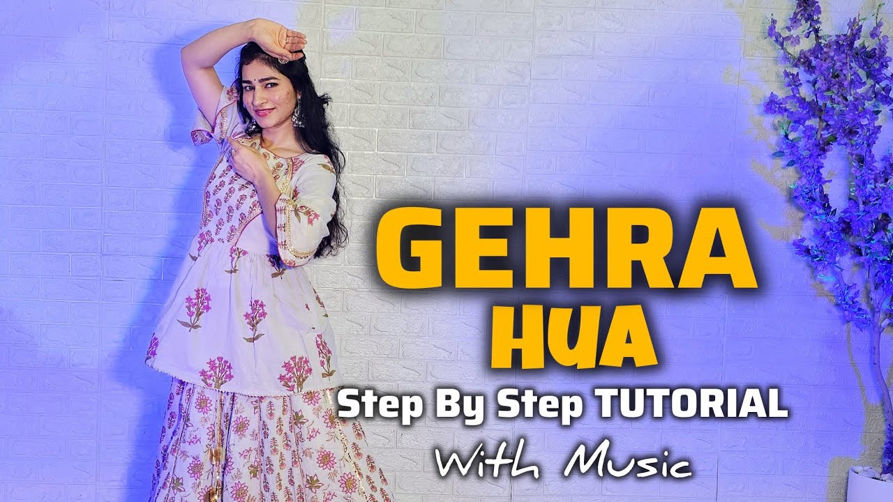Gehra Hua TUTORIAL WITH MUSIC | Dhurandhar | Easy Semi Classical step by step dance | Vartika saini