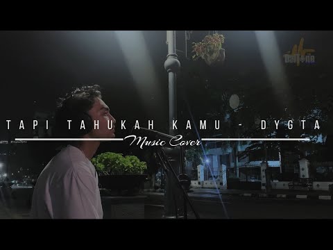 Dygta - Tapi tahukah kamu | Cover @Kamal_saepulloh