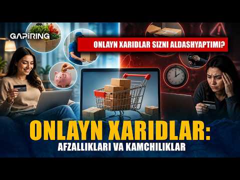 Onlayn xaridlar: afzalliklari va kamchiliklar | GAPiRING