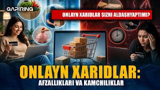 Onlayn xaridlar: afzalliklari va kamchiliklar | GAPiRING