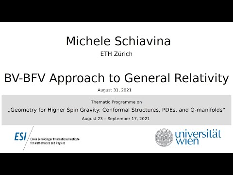Michele Schiavina - BV-BFV Approach to General Relativity