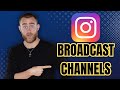 What are Instagram Broadcast Channels | How To Use NEW FEATURE