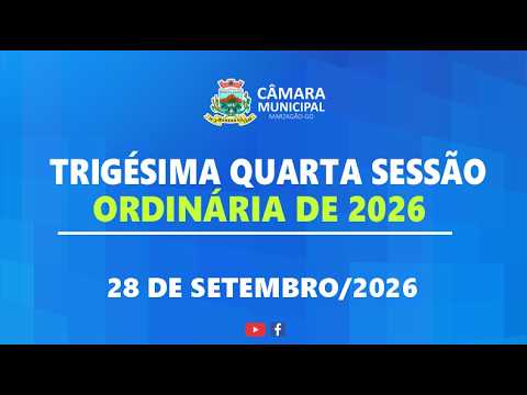 Trigésima Quarta Sessão Ordinária de 2026