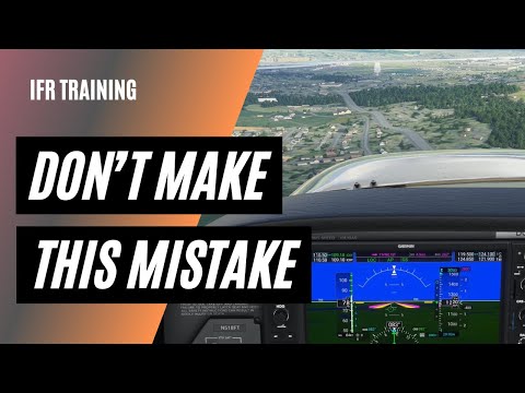 How to Screw up Your Instrument Approach | IFR Flying Tips