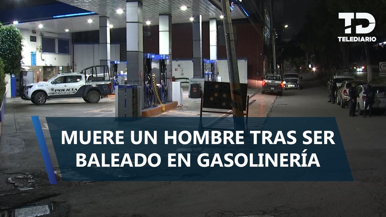 Hombre pierde la vida tras agresión a balazos en gasolinería en Tlalnepantla