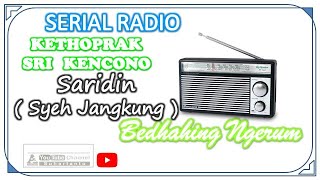BEDHAHING NGERUM SARIDIN FULL AUDIO SERIAL RADIO K...
