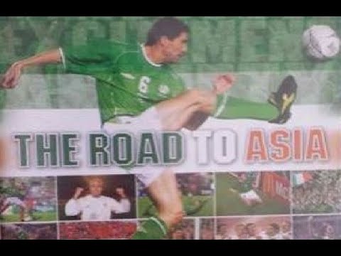 Road to Asia - Irelands Qualifying Campaign for the 2002 World Cup