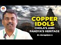 Ancient Tamil Metallurgy Secrets How Chola Copper Idols Exposed Modern Art Thieves