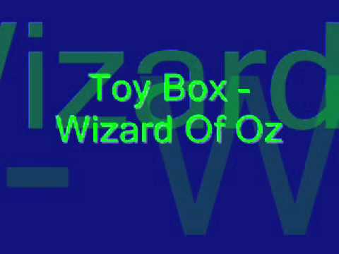 Toy Box - Wizard Of Oz