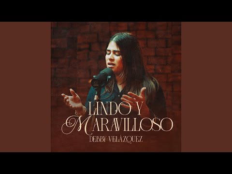 Lindo y Maravilloso