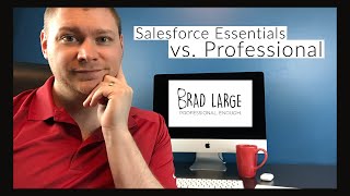 Salesforce Essentials vs Professional