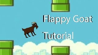 Flappy Goat | Goat Simulator Tutorial