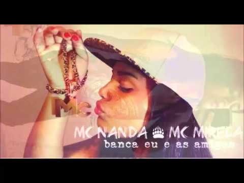 Banca Eu e as Amigas - Mc Mirela & Mc Nanda  Resposta (Mc Magrinho )