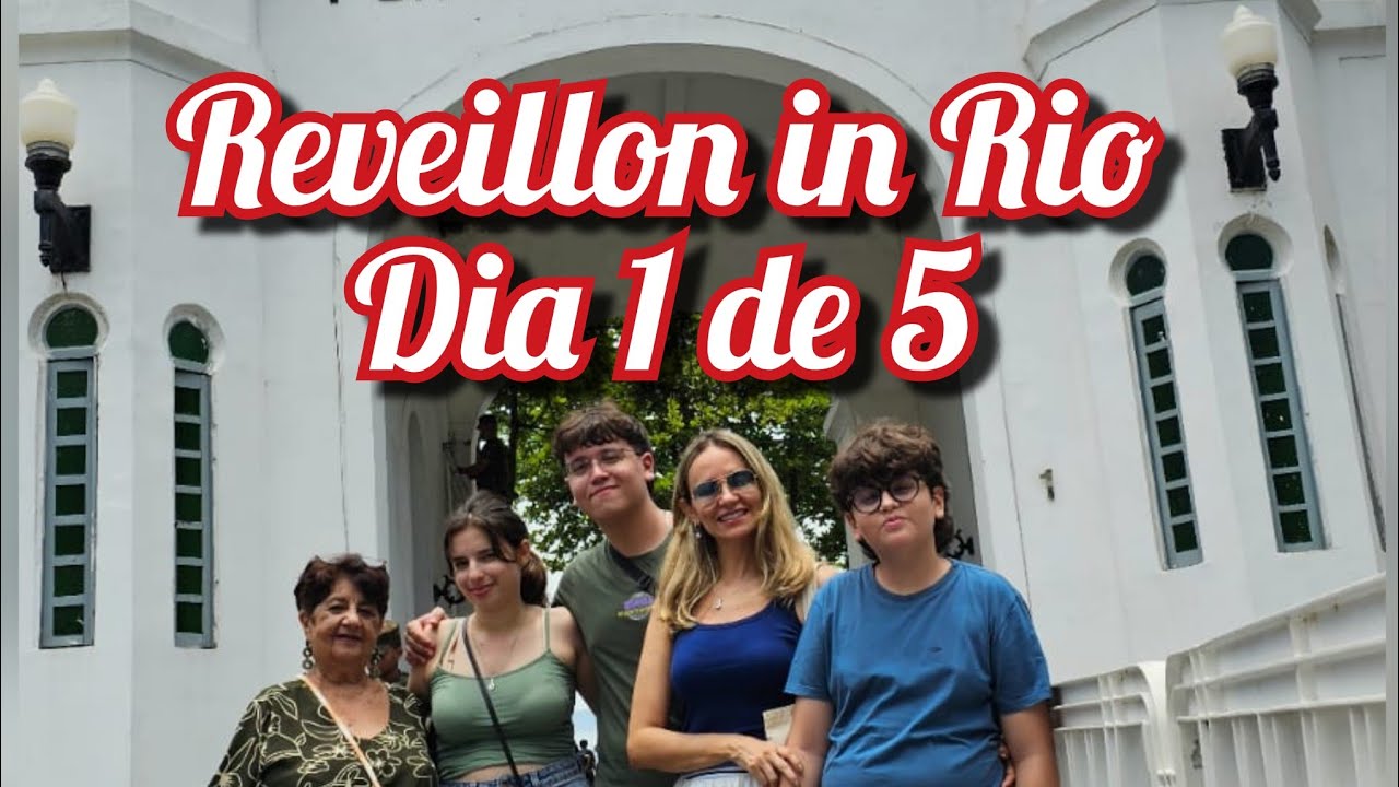 Reveillon 2024/2025 in Rio - dia 1 de 5