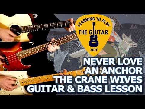 Never Love An Anchor - The Crane Wives Guitar Lesson
