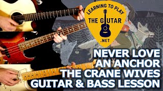 Never Love An Anchor - The Crane Wives Guitar Lesson