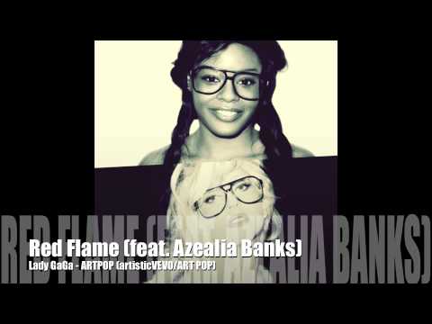 Lady GaGa - Red Flame (feat. Azealia Banks) Live - From ARTPOP