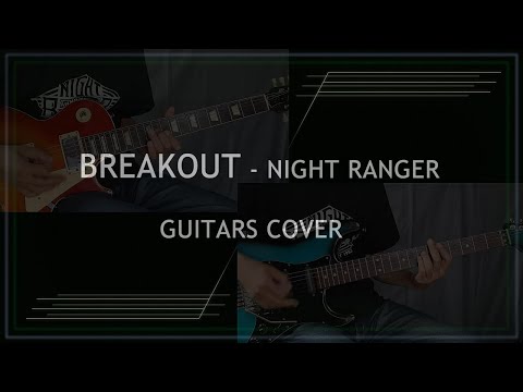 (GUITARS COVER) BREAKOUT / NIGHT RANGER