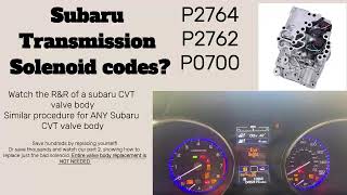 P2764, P2762 Or any other transmission solenoid codes on your subaru??