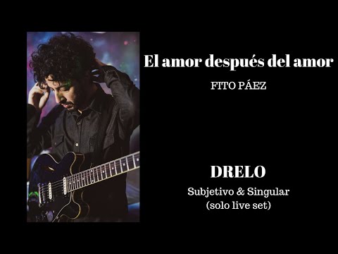 DRELO - El amor después del amor (Fito Páez) - Solo live set