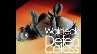 WALDECK - Defenceless (Thievery Corp Mix) (Audio)