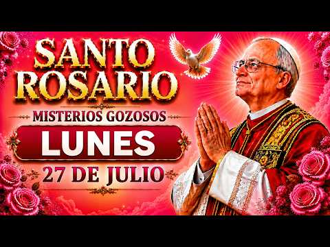 💖LUNES SANTO ROSARIO 🌿 MISTERIOS GOZOSOS 🙏 27 DE JULIO DE 2026 | EL SANTO ROSARIO DE HOY