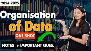 Organisation of Data Class 11 Statistics One Shot | Class 11 Statistics Chapter 3 | Batch 2024-2025